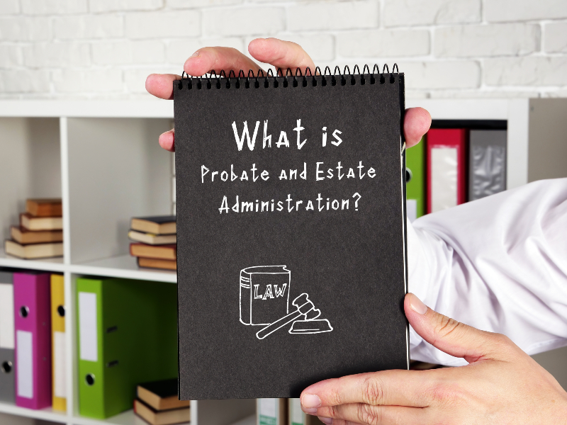 What is probate administration - lawyer answers